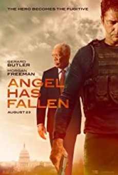 Angel Has Fallen ผ่ายุทธการ ดับแผนอหังการ์