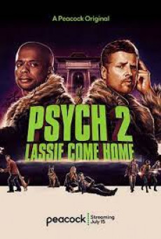 PSYCH 2 LASSIE COME HOME ไซก์ แก๊งสืบจิตป่วน 2 พาลูกพี่กลับบ้าน