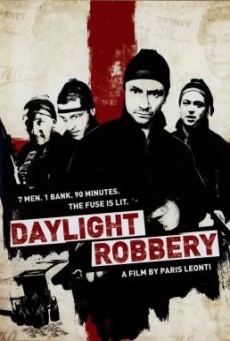 Daylight Robbery ข้าเกิดมาปล้น