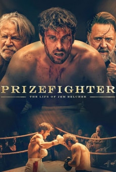 PRIZEFIGHTER: THE LIFE OF JEM BELCHER สังเวียนสู้เพื่อแชมป์