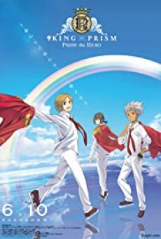 King of Prism- Pride the Hero