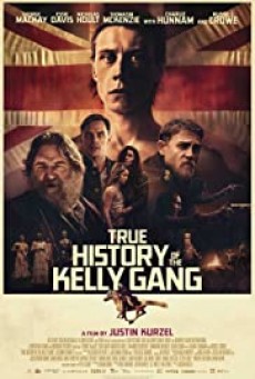 True History of the Kelly Gang  ประวัติศาสตร์ที่แท้จริงของแก๊งเคลลี่