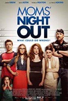 Moms' Night Out  คืนชุลมุน คุณแม่ขอซิ่ง