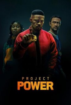 Project Power โปรเจคท์ พาวเวอร์ พลังลับพลังฮีโร่ NETFLIX