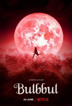 Bulbbul รอยรักตำนานอาถรรพ์ - NETFLIX [บรรยายไทย]