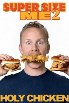 Super Size Me 2 Holy Chicken! 30 วันกับการท้าทาย..สุดบ้าบิ่นบนโลกฟาสต์