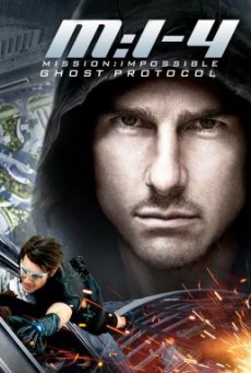 Mission Impossible: Ghost Protocol (2011) มิชชั่นอิมพอสซิเบิ้ล ปฏิบัติการไร้เงา