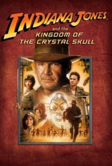 Indiana Jones and the Kingdom of the Crystal Skull ขุมทรัพย์สุดขอบฟ้า 4 อาณาจักรกะโหลกแก้ว