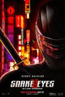 SNAKE EYES: G.I. JOE ORIGINS - จี.ไอ.โจสเนคอายส์  บรรยายไทย