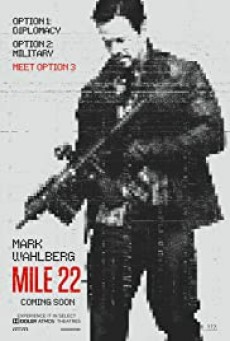 Mile 22 คนมหากาฬเดือดมหาประลัย