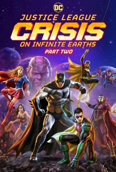 Justice League Crisis on Infinite Earths Part Two จัสติซ ลีก วิกฤติบนโลกที่ไม่สิ้นสุด ตอนที่ 2