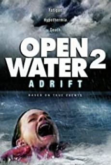 Open Water 2- Adrift วิกฤตหนีตายลึกเฉียดนรก 