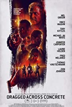 Dragged Across Concrete  ลากข้ามโลก