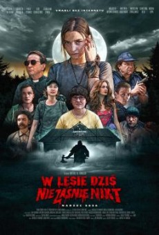Nobody Sleeps in the Woods Tonight (W lesie dzis nie zasnie nikt) คืนผวาป่าไร้เงา - NETFLIX [บรรยายไทย]