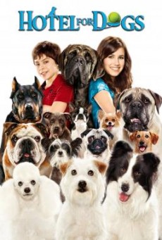 Hotel for Dogs โรงแรมสี่ขาก๊วนหมาจอมกวน