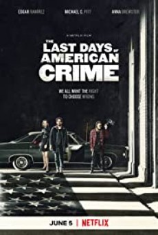 The Last Days of American Crime ปล้นสั่งลา