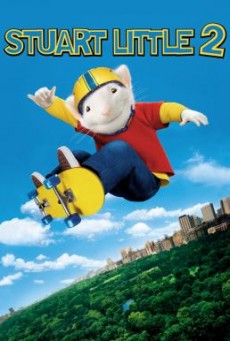 Stuart Little 2 สจ๊วต ลิตเติ้ล เจ้าหนูแสนซน 2