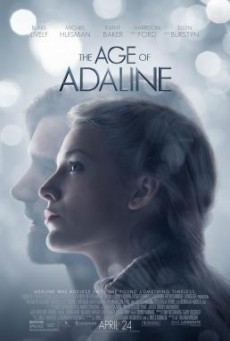 The Age of Adaline อดาไลน์ หยุดเวลา รอปาฏิหาริย์รัก