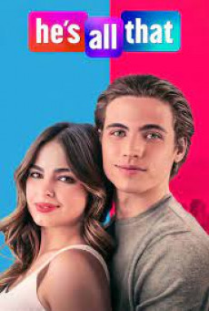 HE’S ALL THAT - NETFLIX - ภารกิจปั้นหนุ่มในฝัน