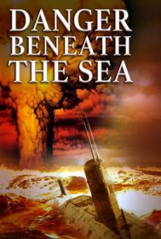 Danger Beneath the Sea มหาวินาศใต้ทะเลลึก