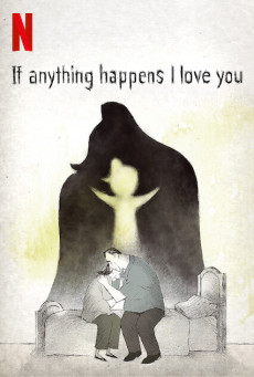 IF ANYTHING HAPPENS I LOVE YOU | NETFLIX ถ้าเกิดอะไรขึ้น… หนูรักพ่อแม่นะ