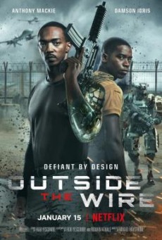 Outside the Wire สมรภูมินอกลวดหนาม - NETFLIX