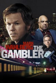 The Gambler ล้มเกมเดิมพันอันตราย