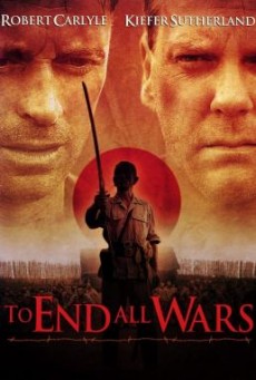 To End All Wars ค่ายนรกสะพานแม่น้ำแคว