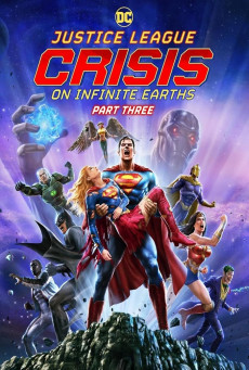 Justice League Crisis on Infinite Earths Part Three จัสติซ ลีก วิกฤติบนโลกที่ไม่สิ้นสุด ตอนที่ 3