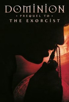 Dominion Prequel to the Exorcist โดมิเนียน เปิดตำนานสาปสยอง