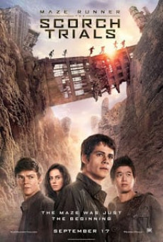 Maze Runner The Scorch Trials เมซ รันเนอร์ สมรภูมิมอดไหม้