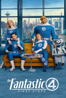 The Fantastic Four First Steps เดอะ แฟนแทสติก 4 จุดเริ่มต้นปฐมบทใหม่