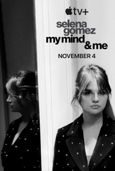 SELENA GOMEZ: MY MIND & ME ตามติดชีวิต 6 ปีของ เซเลนา โกเมซ
