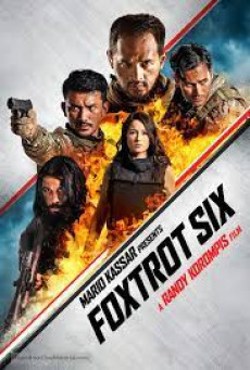 FOXTROT SIX หน่วยรบพิเศษ 6 จิ้งจอก