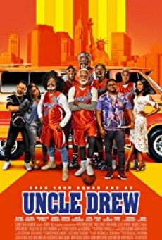Uncle Drew  ลุงดรู...เฟี้ยวจริงๆ