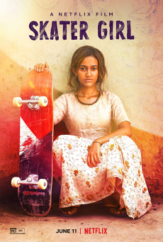 SKATER GIRL | NETFLIX สเก็ตติดฝันสู่วันใหม่