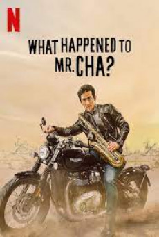 WHAT HAPPENED TO MR. CHA? - NETFLIX - ชาอินพโย สุภาพบุรุษสุดขั้ว