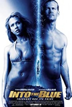 Into the Blue 1- อินทู เดอะ บลู ดิ่งลึก ฉกมหาภัย 