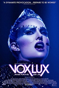 Vox Lux ว็อกซ์ ลักซ์ เกิดมาเพื่อร้องเพลง 