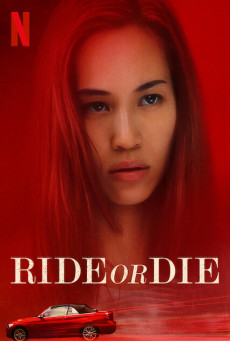 RIDE OR DIE อยู่เป็น ยอมตาย เพื่อเธอ