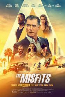 THE MISFITS พยัคฆ์ทรชน ปล้นพลิกโลก