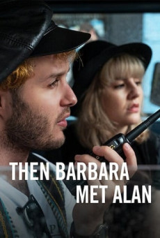 THEN BARBARA MET ALAN : NETFLIX เมื่อบาร์บาร่าพบอลัน
