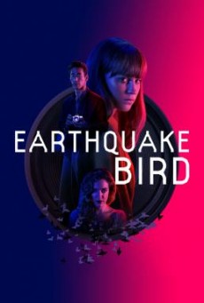 Earthquake Bird -NETFLIX รอยปริศนาในลางร้าย