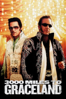 3000 MILES TO GRACELAND ทีมคนปล้นผ่าเมือง
