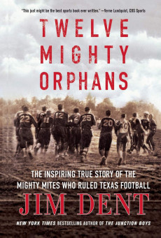 12 MIGHTY ORPHANS - 12 ผู้เกรียงไกรแห่งไมตี้ไมต์ส