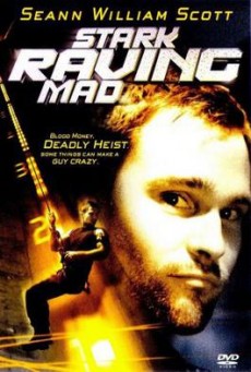 Stark Raving Mad ปล้นเต็มพิกัดบ้า 