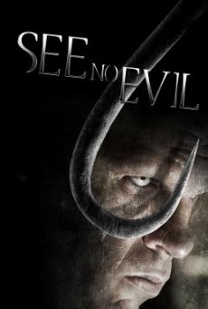 See No Evil เกี่ยว ลาก กระชากนรก 