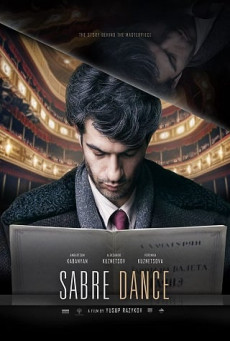 SABRE DANCE (TANETS S SABLYAMI) เกิดมาเพื่อบรรเลง