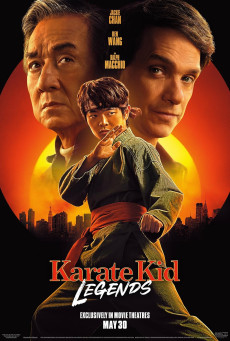 ดูหนังออนไลน์ Karate Kid Legends คาราเต้ คิด ผนึกพลังตำนานนักสู้