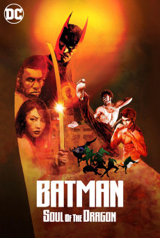 BATMAN SOUL OF THE DRAGON แบทแมน: วิญญาณแห่งมังกร